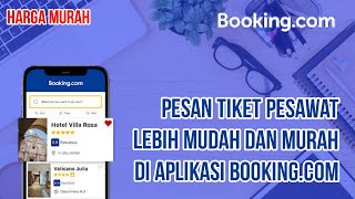 CARA PESAN TIKET PESAWAT DENGAN APLIKASI BOOKING.COM screenshot 3