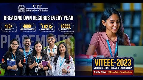 VIT Engineering Entrance Examination | 2023 Applications Open | B.Tech 4 Year Programmes