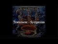 Testament - Symptoms (HQ Lyrics Video)