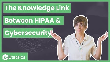 The Knowledge Link Between HIPAA and Cybersecurity