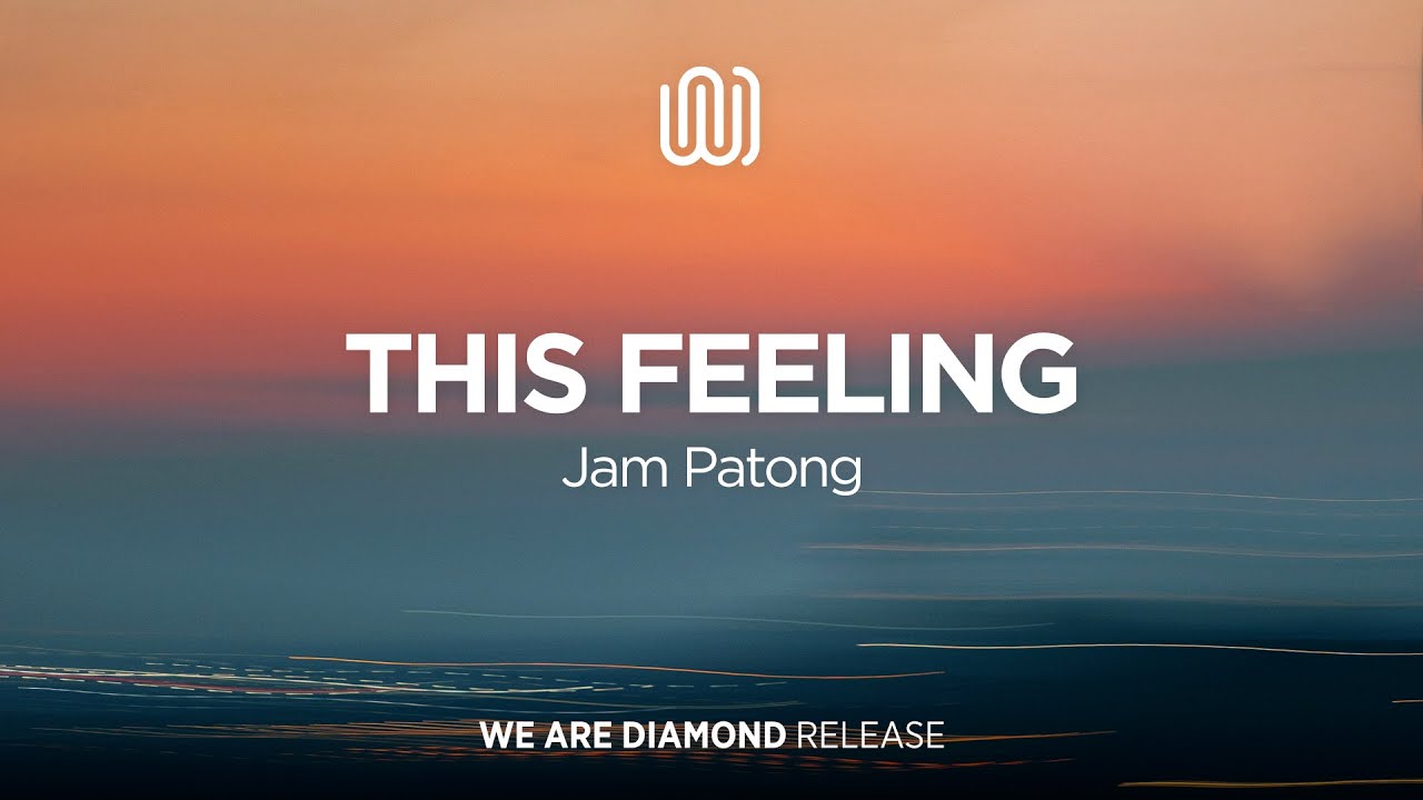 Watch Jam Patong - This Feeling on YouTube Watch Jam Patong - This Feeling on YouTube