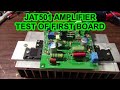 JAT501 amplifier first board test