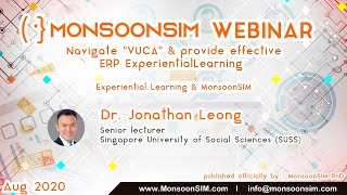 Experiential Learning & MonsoonSIM Webinar by Dr. Jonathan Leong