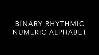3/4 Binary Rhythmic Numeric Alphabet Net Worth