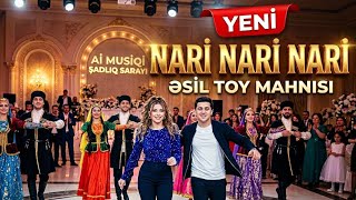 Nari Nari Nari - Əyləncəli Toy Mahnısı