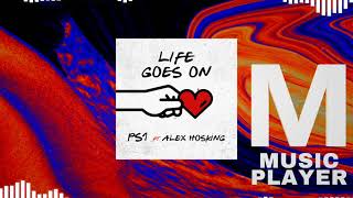 PS1 - Life Goes On (feat. Alex Hosking)