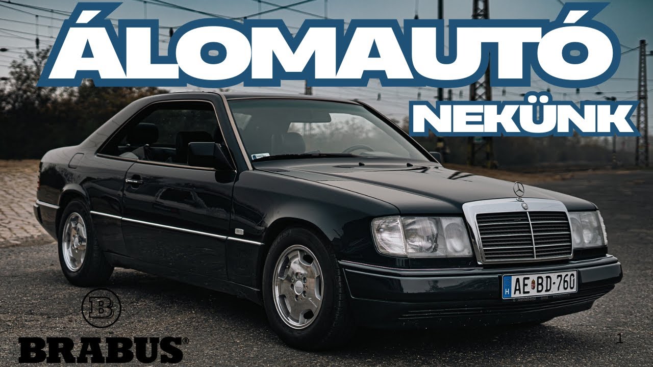 BRABUS MERCEDES W124 COUPE | ÁLOMAUTÓ NEKÜNK : C124