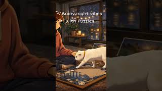 Rainy Night Puzzles &amp; Lo-Fi Vibes 🧩✨ #cozybeats #Chillhop #shorts