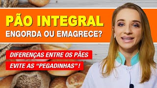 O pão engorda? Como consome o pão e qual a influência no seu peso