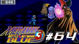 Lets Play MegaMan Battle Network 3 Episode 64 - The Strongest of the Strong
