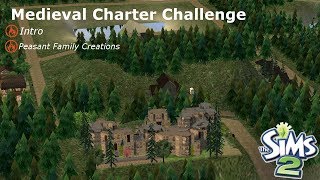 The Sims 2 Medieval Charter Challenge Town Intro plus Peasant Family Creation