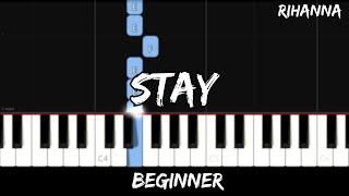 Rihanna - Stay - Easy Beginner Piano Tutorial