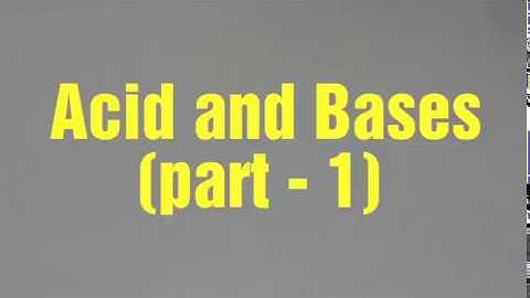 Acid and Bases.( Questions from CSIR NET Dec 2012,June 2013, Dec 2013, Dec 2016)