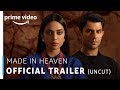 Made in heaven  official trailer 18  prime original 2019  8th march 2019  amazon prime