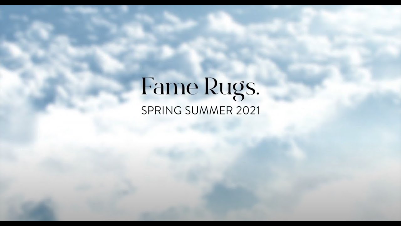 Fame Rugs - Spring Summer 2021 Collection | Catalogue - YouTube