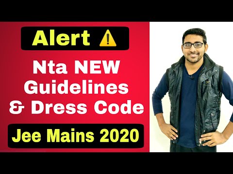 Nta Latest Guidelines & Dress code for JEE mains 2020 | Documents Required at Jee mains Exam hall