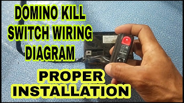 DOMINO KILL SWITCH WITH STARTER BUTTON WIRING DIAGRAM AND PROPER INSTALLATION