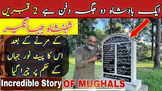 Death story of king of hindustan Jahangeer/shehzada saleem/ shaikhu/Jahangeer tomb secret/noor jahan