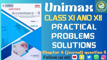 Unimax class 11 (Journal) accountancy chapter 4 question no. 5 practical problems solution...#viral