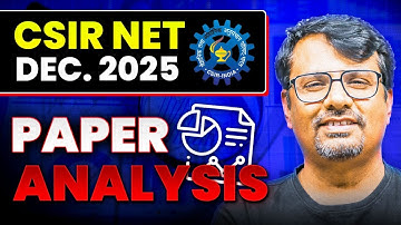 CSIR-NET Dec. 2025 | Paper Analysis | By GP Sir #paperanalysis
