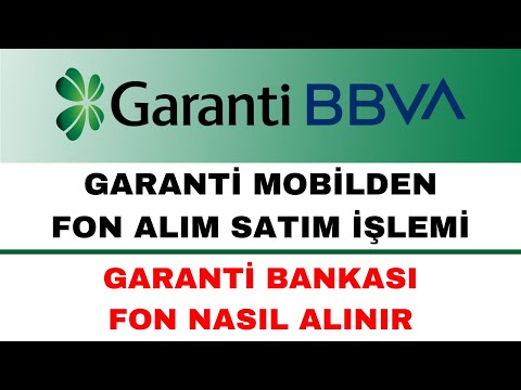 Garanti Bankası Fon Alımı Nasıl Yapılır - Garanti Fon Alım Satım