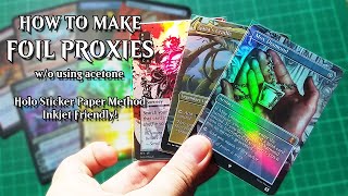 How to make foil proxies for MTG and other TCGs! Without acetone! (1/2)