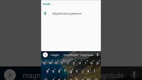 how to do magnification gestures to zoom in the screen