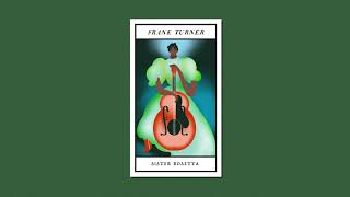 Frank Turner - Sister Rosetta (Official Audio)