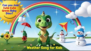 Can You Join Baby Dino Weather Song For Kids Dino Fun Learning