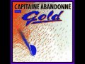 Gold capitaine abandonn  longue version 545 min