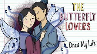 THE BUTTERFLY LOVERS | Draw My Life