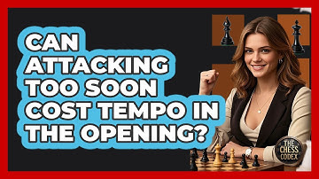 Can Attacking Too Soon Cost Tempo In The Opening?