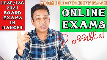 ICSE/ISC 2021 Board Exams- India seems to CANCEL Board Exams 2021, Online ICSE/ISC 2021 Board Exams