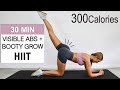 30 Min Visible Abs + Butt Lift HIIT |Lose Belly Fat and Shape your Glutes, Burn 300 Cal,No Equipment