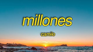 Camilo - Millones (Letra/Lyrics)