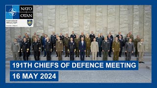 191st NATO Military Committee in Chiefs of Defence Session, 16 May 2024