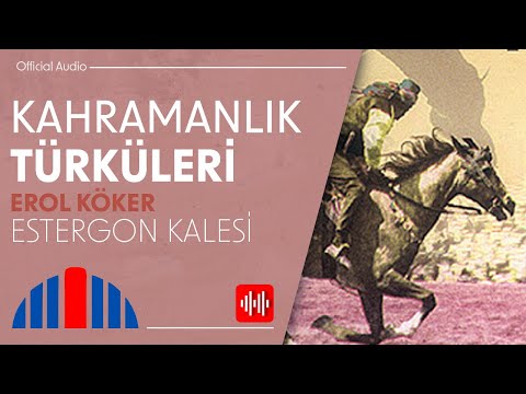 Erol Köker - Estergon Kalesi (Official Audio)