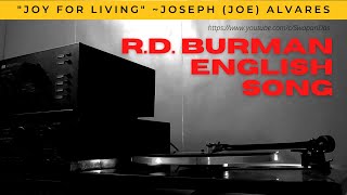 Joy For Living -English Song | R.D. Burman | Joseph (Joe) Alvares| ZAMANE KO DIKHANA HAI | Vinyl Rip