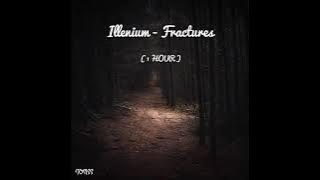 Illenium - Fractures (feat. Nevve) [ 1 HOUR ]
