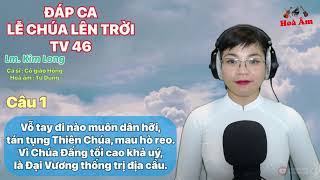 Tv 46 Đáp Ca Lễ Chúa Lên Trời Lm Kim Long - Cô Giáo Hồng