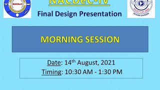 Final Presentation | Morning session | NACDeC-IV
