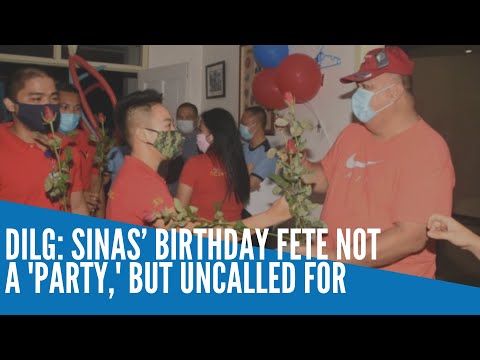 DILG: Sinas’ birthday fete not a 'party,' but uncalled for