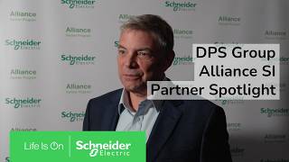 Inside The Alliance Partner Program System Integrator Spotlight Dps Group Schneider Electric