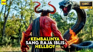 Kembalinya Makhluk Setengah Iblis - ALUR CERITA FILM Hellboy The Croocked Man