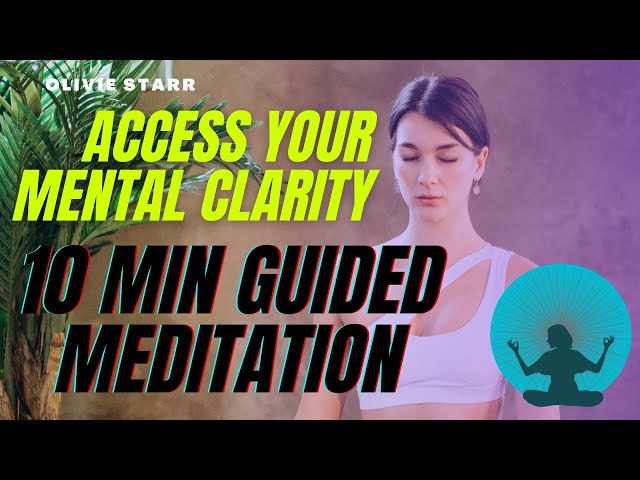 Clear Your Mind In 10 Min | A Ten Minute Guided Meditation To Clear Your Mind | Powerful Positivity