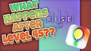 Rise Up - What Happens After Level 45?? screenshot 5
