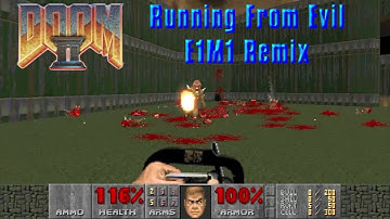 Doom II Running From Evil E1M1 Remix