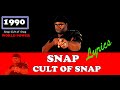 Snap the cult of snap    lyrics 
