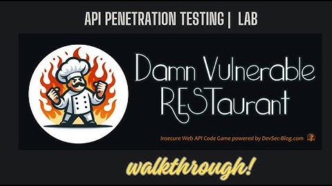 🔥 Damn Vulnerable RESTaurant - API Pentesting Walkthrough