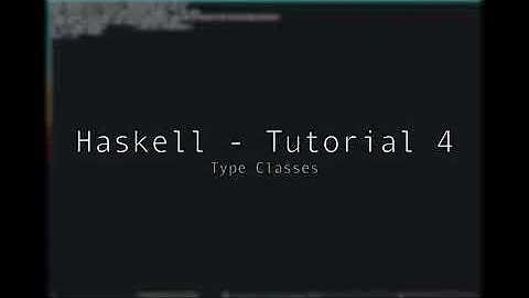 Haskell - Tutorial 4 - Type Classes